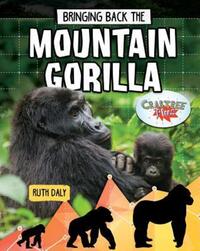 Book Cover for Bringing Back the Mountain Gorilla by Ruth Daly