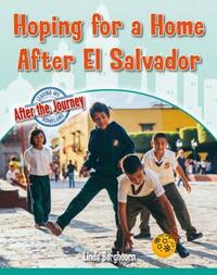 Book Cover for Hoping for a Home After El Salvador by Linda Barghoorn