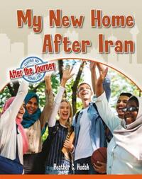 Book Cover for My New Home After Iran by Heather C Hudak