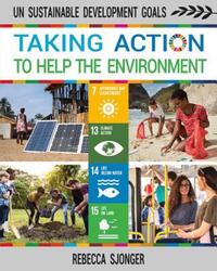 Book Cover for Taking Action to Help the Environment by Rebecca Sjonger