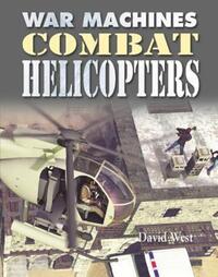 Book Cover for Combat Helicopters by David West