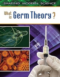 Book Cover for What Is Germ Theory? by Natalie Hyde