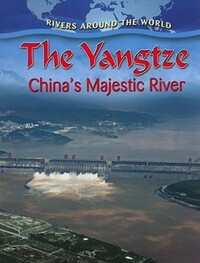 Book Cover for The Yangtze by Molly Aloian