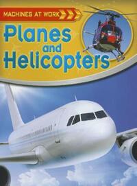 Book Cover for Planes and Helicopters by Clive Gifford