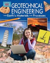 Book Cover for Geotechnical Engineering and Earth's Materials and Processes by Rebecca Sjonger