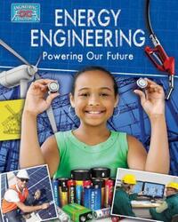 Book Cover for Energy Engineering and Powering the Future by Jonathan Nixon