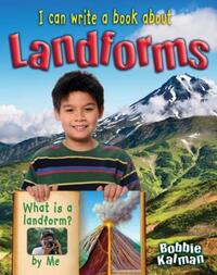 Book Cover for I Can Write a Book About Landforms by Bobbie Kalman