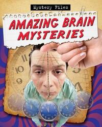 Book Cover for Amazing Brain Mysteries by Cynthia OBrien