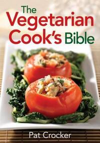 Book Cover for The Vegetarian Cook's Bible by Pat Crocker