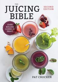 Book Cover for The Juicing Bible by Pat Crocker