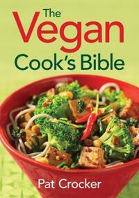 Book Cover for The Vegan Cook's Bible by Pat Crocker
