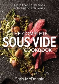 Book Cover for The Complete Sous Vide Cookbook by Chris McDonald