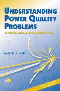 Book Cover for Understanding Power Quality Problems by Math H J Bollen, IEEE Industry Applications Society, IEEE Power Electronics Society, IEEE Power Engineering Society