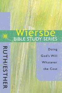 Book Cover for The Wiersbe Bible Study Series: Ruth / Esther by Dr Warren W Wiersbe