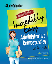 Book Cover for Medical Assisting Made Incredibly Easy: by Geri KaleSmith