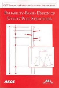 Book Cover for Reliability-Based Design of Utility Pole Structures by Habib Joseph Dagher, Structural Engineering Institute
