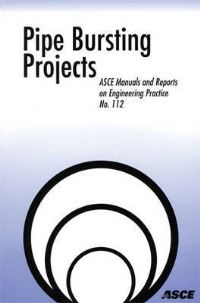 Book Cover for Pipe Bursting Projects by Mohammad Najafi, American Society of Civil Engineers