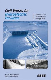 Book Cover for Civil Works for Hydroelectric Facilities by American Society of Civil Engineers