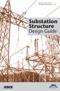 Book Cover for Substation Structure Design Guide by Leon Kempner, American Society of Civil Engineers