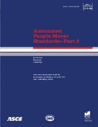 Book Cover for Automated People Mover Standards Pt. 3; ANSI/ASCE/T&DI 21.3-08 by American Society of Civil Engineers