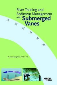 Book Cover for River Training and Sediment Management With Submerged Vanes by A Jacob Odgaard