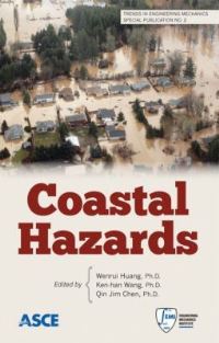 Book Cover for Coastal Hazards by EMI Conference, Wenrui Huang, KehHan Wang, Qin Jim Chen, Engineering Mechanics Institute