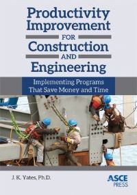Book Cover for Productivity Improvement for Construction and Engineering by J K Yates