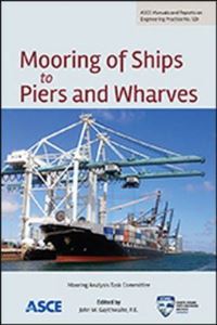 Book Cover for Mooring of Ships to Piers and Wharves by Oceans, Ports and Rivers Institute American Society of Civil Engineers Coasts