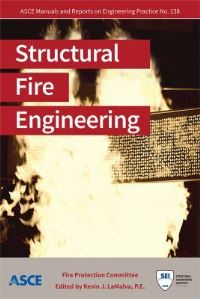 Book Cover for Structural Fire Engineering by Kevin J LaMalva,   Structures Engineering Institute American Society of Civil Engineers
