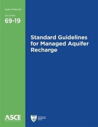 Book Cover for Standard Guidelines for Managed Aquifer Recharge, ASCE/EWRI 69-19 by American Society of Civil Engineers