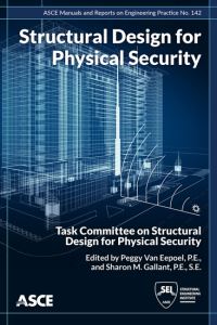 Book Cover for Structural Design for Physical Security by Structural Engineering Institute
