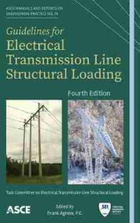Book Cover for Guidelines for Electrical Transmission Line Structural Loading by American Society of Civil Engineers