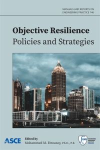 Book Cover for Objective Resilience. Policies and Strategies by Engineering Mechanics Institute