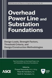 Book Cover for Overhead Power Line and Substation Foundations by Prasad Yenumula, Peter Kandaris, Keith Yamatani, Vicki Schneider, Kevin Baxter, Greg Parent, Joshua Wright, Simon Murley, Deborah Gaskins