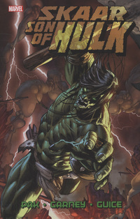 Book Cover for Skaar by Greg Pak, Ron Garney, Paul Mounts, Joe Caramagna, Cory Petit, Jason Paz