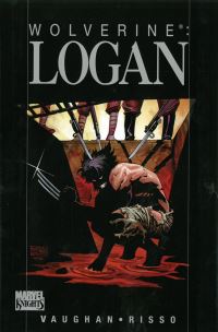Book Cover for Logan by Brian K. Vaughan, Eduardo Risso, Dean White, Joe Caramagna, Axel Alonso