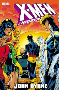Book Cover for The Hidden Years by John Byrne, Stan Lee, Jack Kirby, John Romita, Steve Ditko, Tom Palmer, Gregory Wright, Artie Simek, Sam Rosen, Jason Liebig, Lysa Hawkins, Alex Starbuck, Nelson Ribeiro