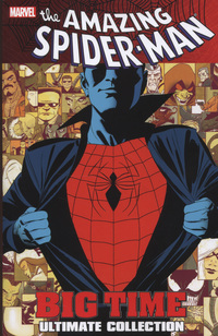 Book Cover for Big Time Ultimate Collection by Dan Slott, Humberto Ramos, Carlos Cuevas, Edgar Delgado, Stefano Caselli, Joe Caramagna, Chris Eliopoulos