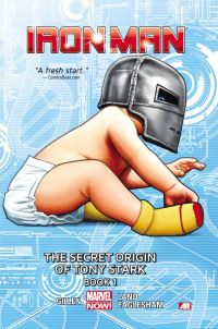 Book Cover for The Secret Origin of Tony Stark. Book 1 by Kieron Gillen