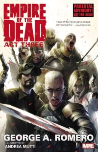 Book Cover for George Romero's Empire of the Dead. Act Three by George A Romero