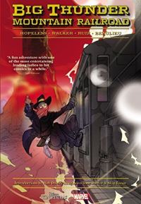 Book Cover for Big Thunder Mountain Railroad by Dennis Hopeless