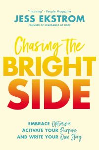 Book Cover for Chasing the Bright Side by Jess Ekstrom