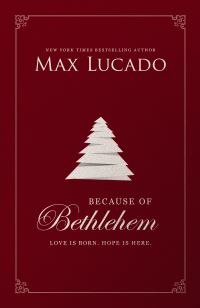 Book Cover for Because of Bethlehem by Max Lucado