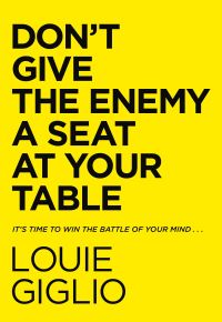 Book Cover for Don't Give the Enemy a Seat at Your Table by Louie Giglio