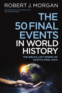 Book Cover for The 50 Final Events in World History by Robert J Morgan
