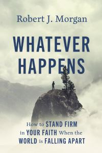 Book Cover for Whatever Happens by Robert J Morgan