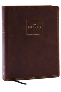 Book Cover for The Prayer Bible by Thomas Nelson