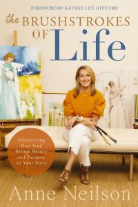 Book Cover for The Brushstrokes of Life by Anne Neilson