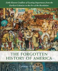 Book Cover for The Forgotten History of America by Cormac OBrien
