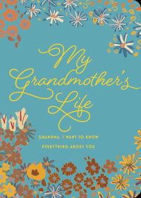 Book Cover for My Grandmother's Life - Second Edition by Editors of Chartwell Books